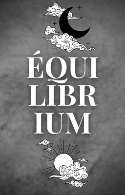 ✺ EQUILIBRIUM ❂