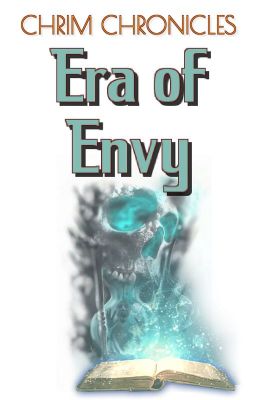 Era of Envy (CHRIM CHRONICLES #3)