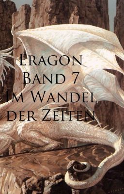 Eragon Buch 7 - Im Wandel der Zeiten