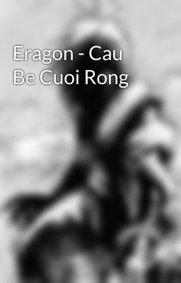 Eragon - Cau Be Cuoi Rong