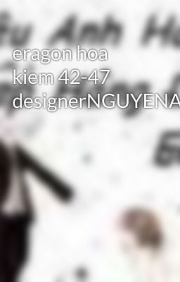 eragon hoa kiem 42-47 designerNGUYENANH0976939693