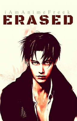 [☁] Erased | Levi x Cyborg!Reader