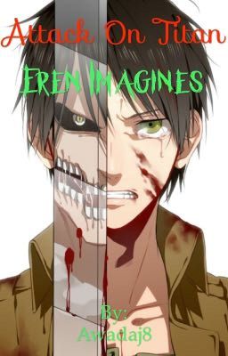 Eren Imagines 