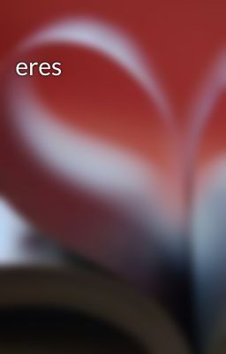 eres