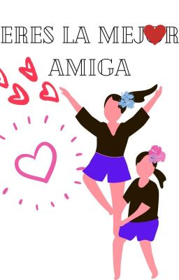 ERES LA MEJOR AMIGA