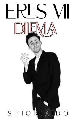 Eres Mi Dilema [Tom Hiddleston y Tú]