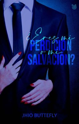 ¿Eres Mi Perdición O Mi Salvación?