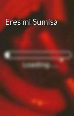 Eres mi Sumisa 