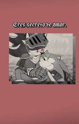 Eres Secreto de amor. 