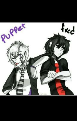 eres un idiota! PuppetxFredd [FNAFHS]