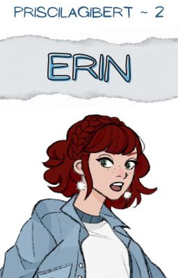 ERIN ✿ #2 ✿ novela corta