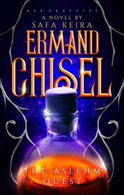 Ermand Chisel : The Aslehm quest [Refined Version]