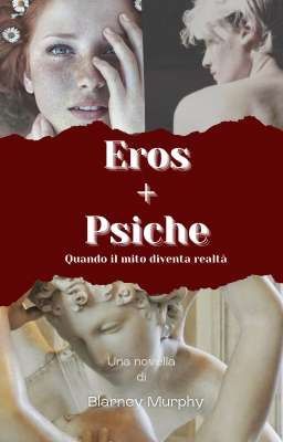 Eros e Psiche. Quando il mito diventa realtà