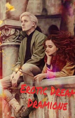 Erotic Dream • Dramione