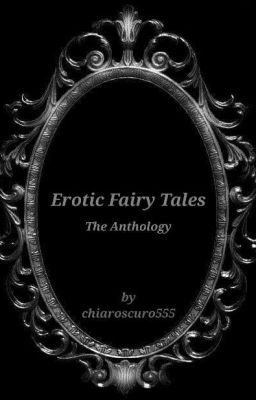 Erotic Fairy Tales : The Anthology