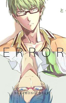 ERROR (Rei(Free!) X Reader X Shintaro(KnB))