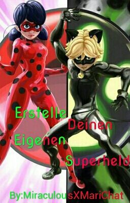 Erstelle deine eigenen Superheld ~ Miraculous