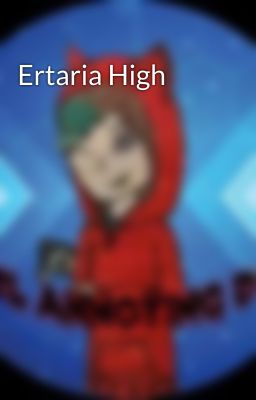 Ertaria High