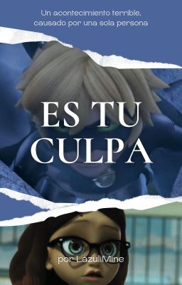 Es tu culpa