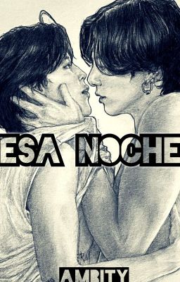 Esa Noche - Kookmin. 