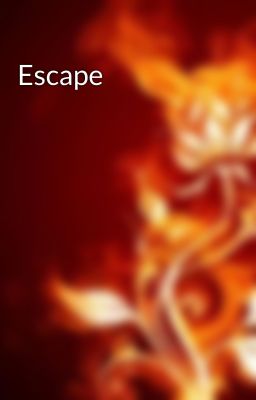 Escape