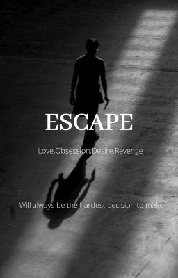 Escape