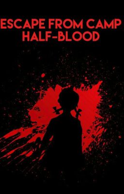 Escape from camp half blood