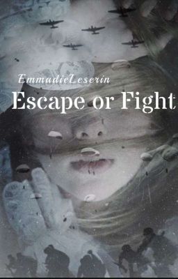 Escape or fight?