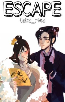 ESCAPE [Sangcheng] (HIATUS)