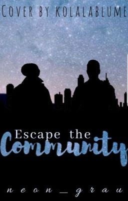 Escape the Community