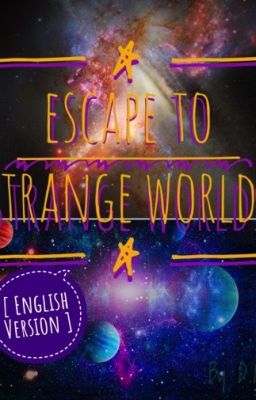 Escape to strange Worlds [English Edition]