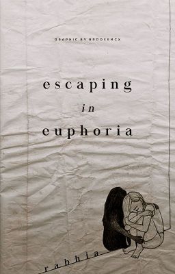 Escaping In Euphoria (Poem Collection)