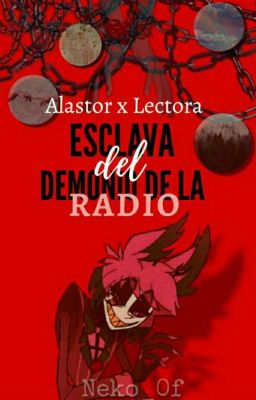 Esclava Del Demonio De La Radio (Alastor Y Tu)