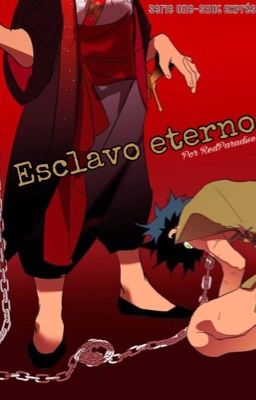 Esclavo eterno (one-shot)