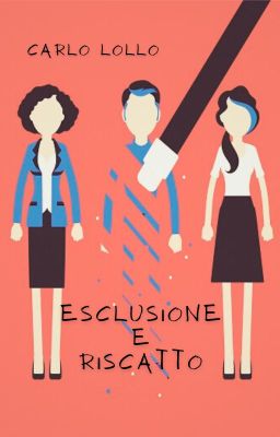 Esclusione e Riscatto