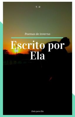 Escrito por Ela 