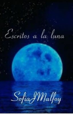 Escritos a la Luna