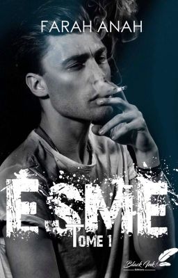 Esme (tome 1 & 2 édités Chez Black Ink Editions) 