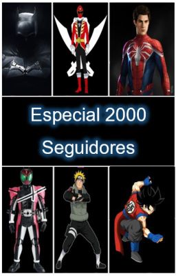 Especial 2000 Seguidores.