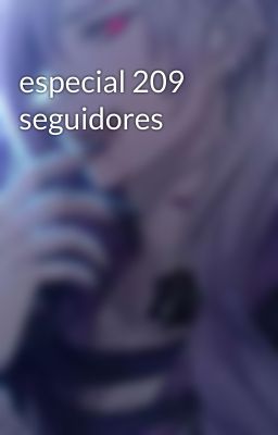 especial 209 seguidores 