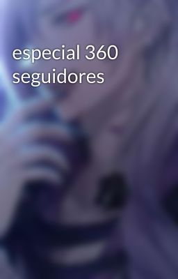 especial 360 seguidores 