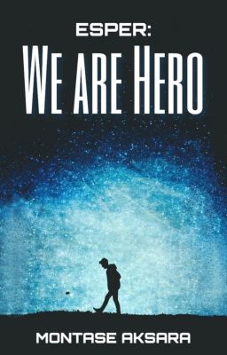 ESPER: We are Hero