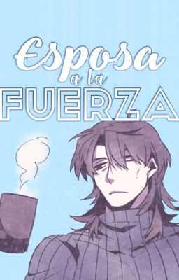 Esposa a la fuerza