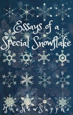 Essays of a Special Snowflake