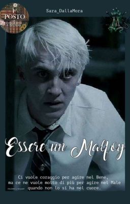 Essere un Malfoy ||Fanfiction Draco Malfoy||