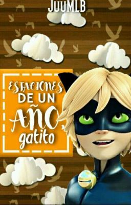 Estaciones de un año, gatito -. [Miraculous]