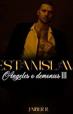 Estanislav (Saga Angeles y Demonios #3)