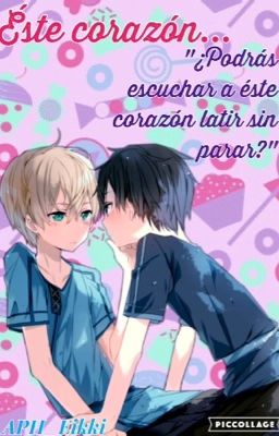 Éste corazón... [Yaoi/Gay]