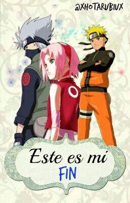 Este Es Mi Fin (Naruto) One Shot