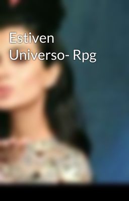 Estiven Universo- Rpg